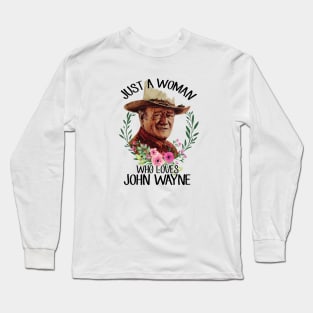 Just A Woman Who Loves John Vintage Wayne Long Sleeve T-Shirt